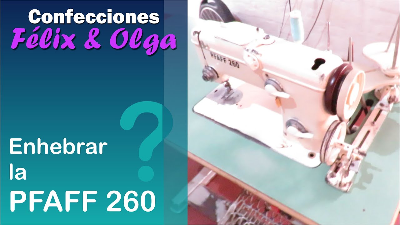 Cómo enhebrar o instalar el hilo en una máquina PAFF 260