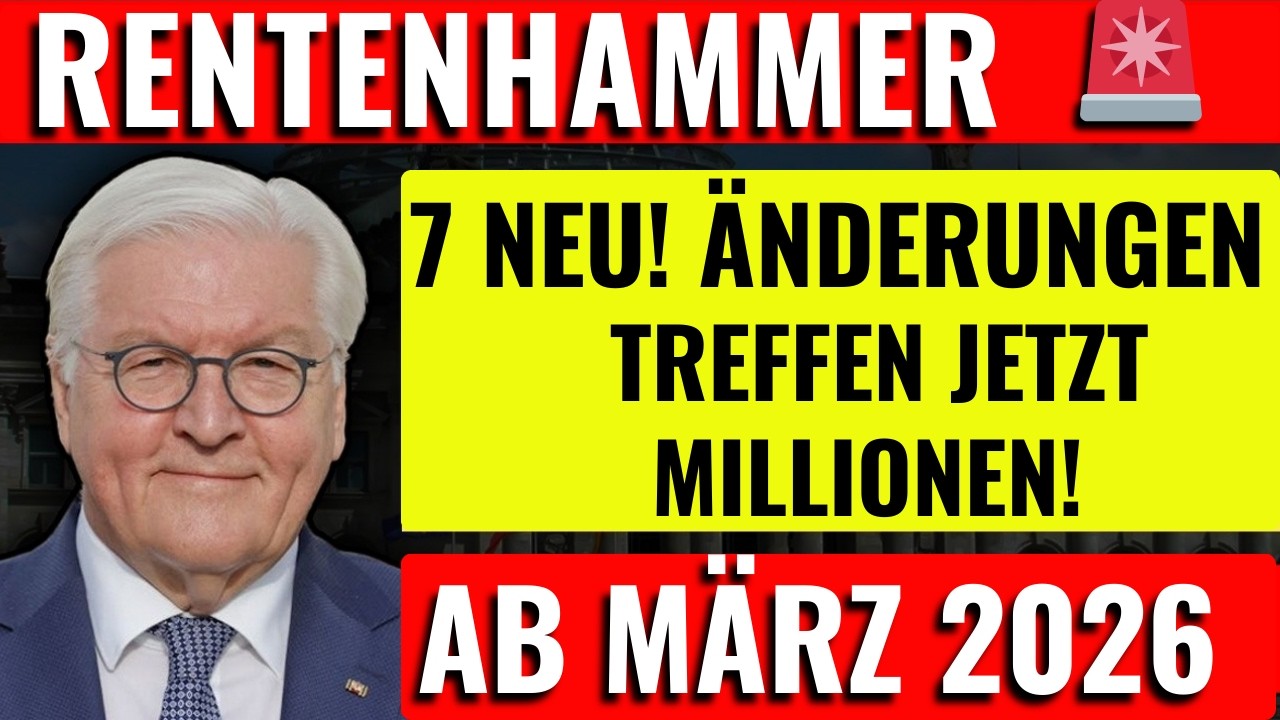 Rentenhammer im März 2026 🚨 Diese 7 Änderungen treffen jetzt Millionen!