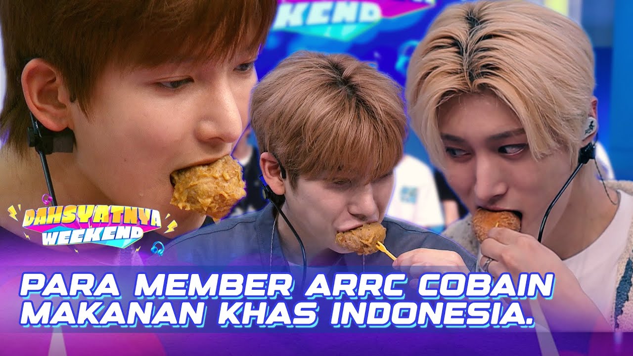Para Member ARrC Menebak Rasa Dan Mencoba Makanan Khas Indonesia | DAHSYATNYA WEEKEND