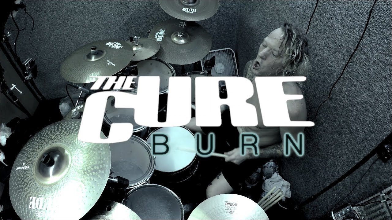 The Cure - Burn - Drum Cover