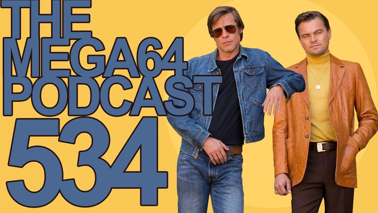 Mega64 Podcast 534 - Once Upon A Time In San Diego