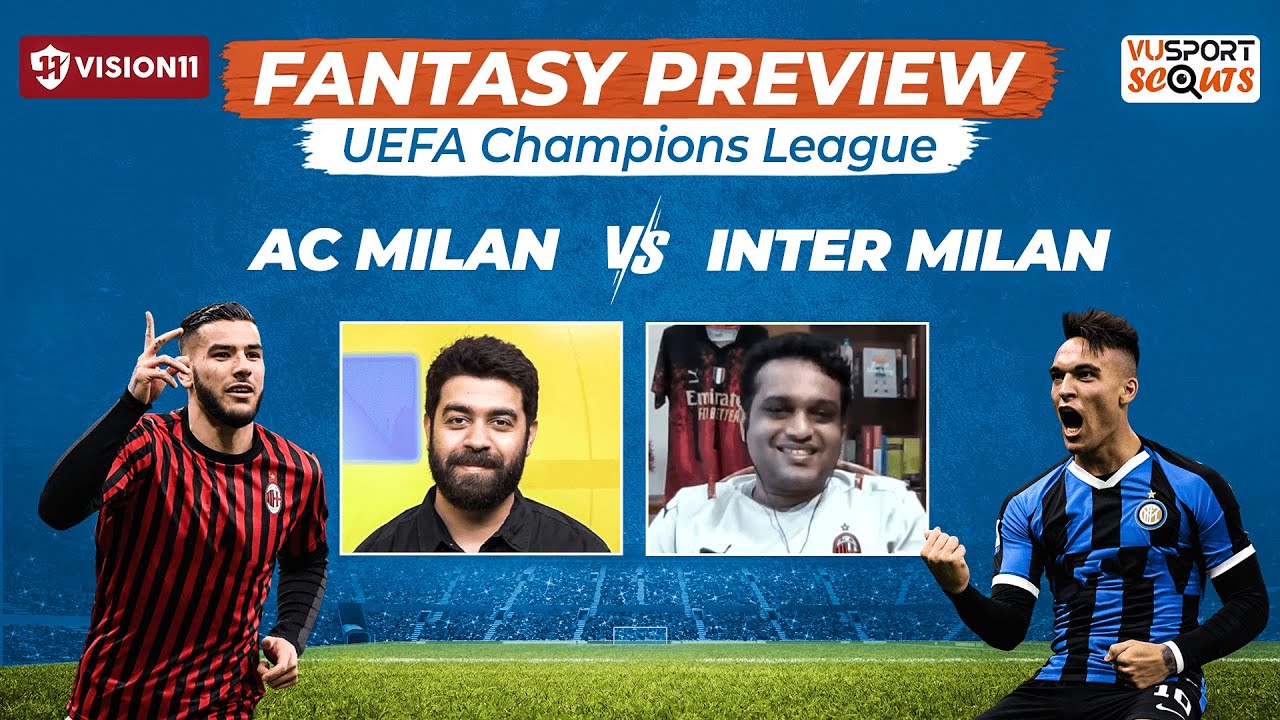 AC Milan vs Inter Milan Fantasy Prediction: Champions League | MIL vs INT Match Preview