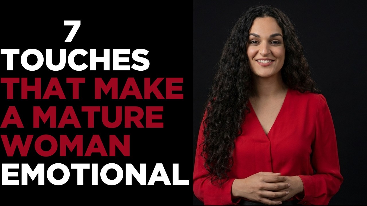 7 Touches That Make a Mature Woman Feel Deep Emotional Attraction