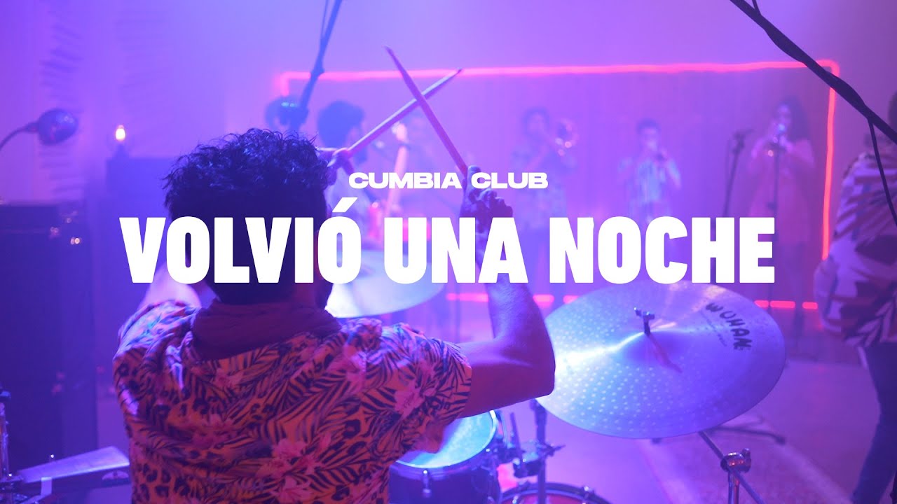 Cumbia Club - Volvió una Noche
