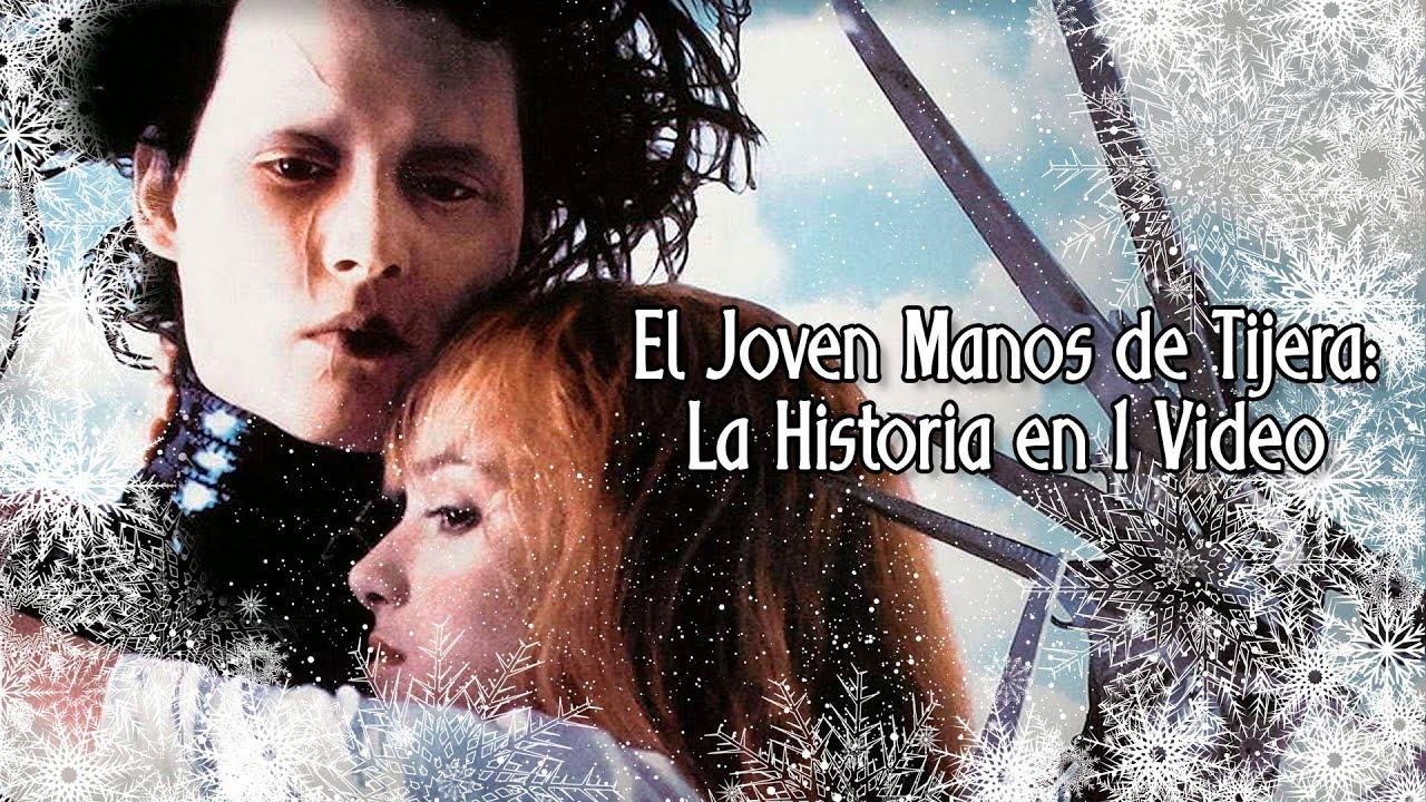 El Joven Manos de Tijera: La  Historia en 1 video