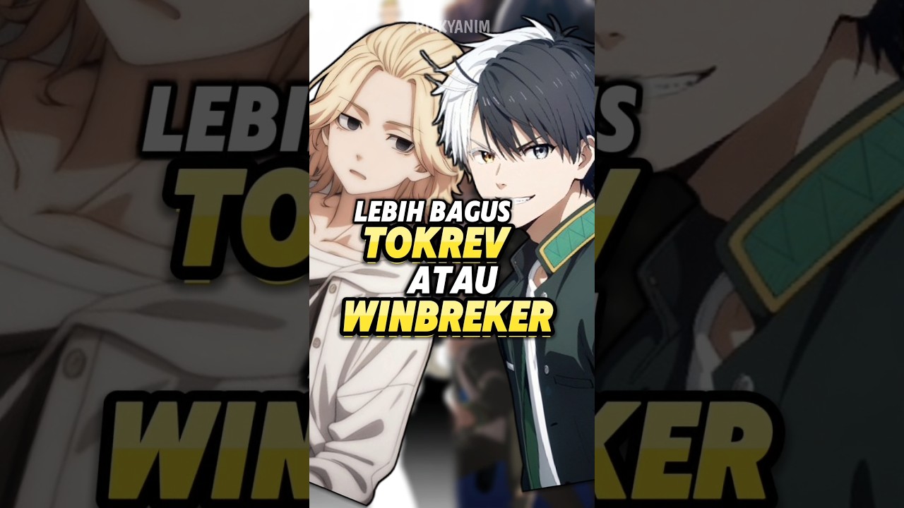 Mending Anime Tokrev Atau WB 😅 