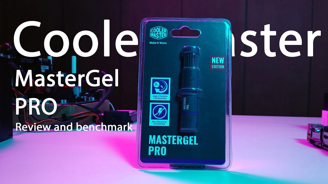 Cooler Master Master Gel PRO | Review and Benchmark | Unbox Paradigm
