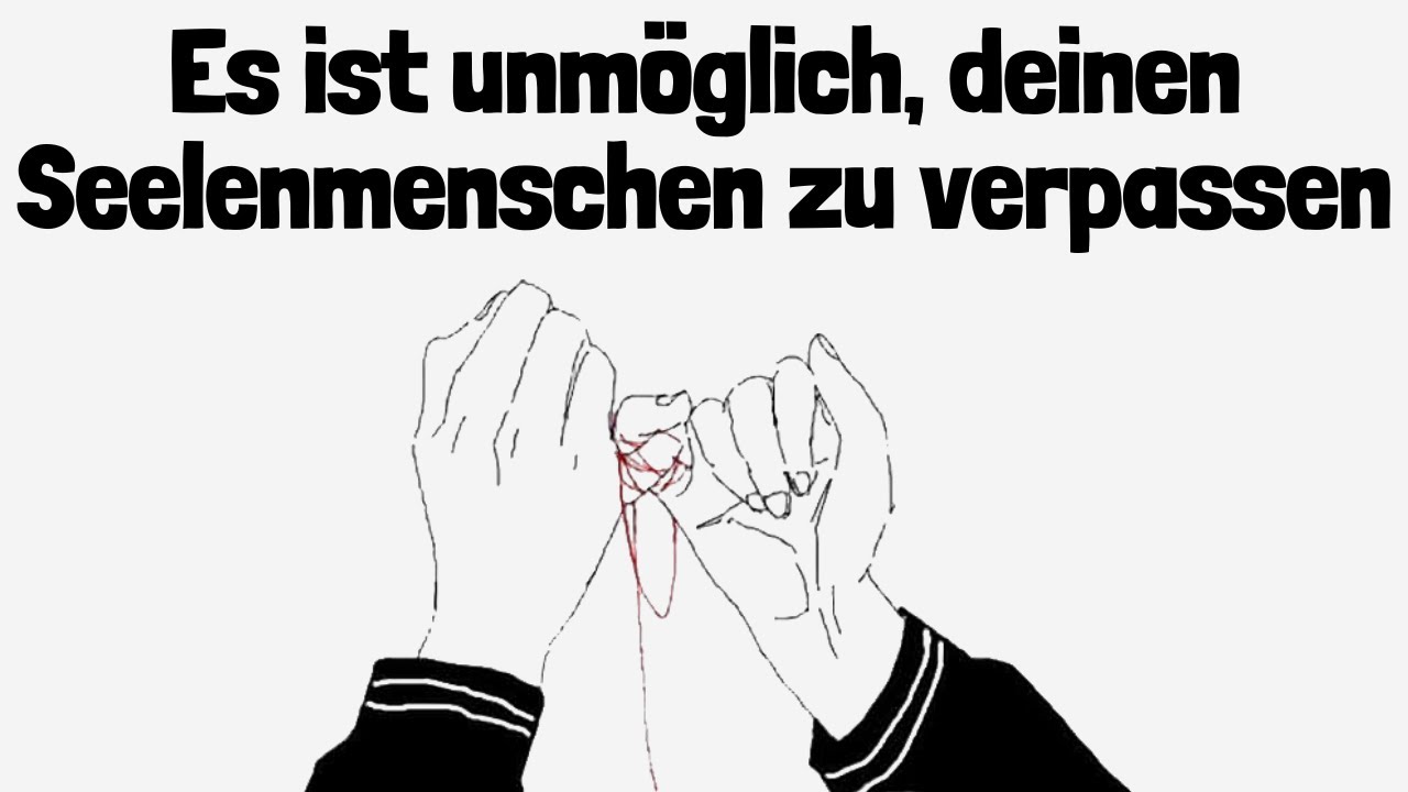 DESHALB ist es unmöglich, deinen Seelenmenschen zu verpassen!