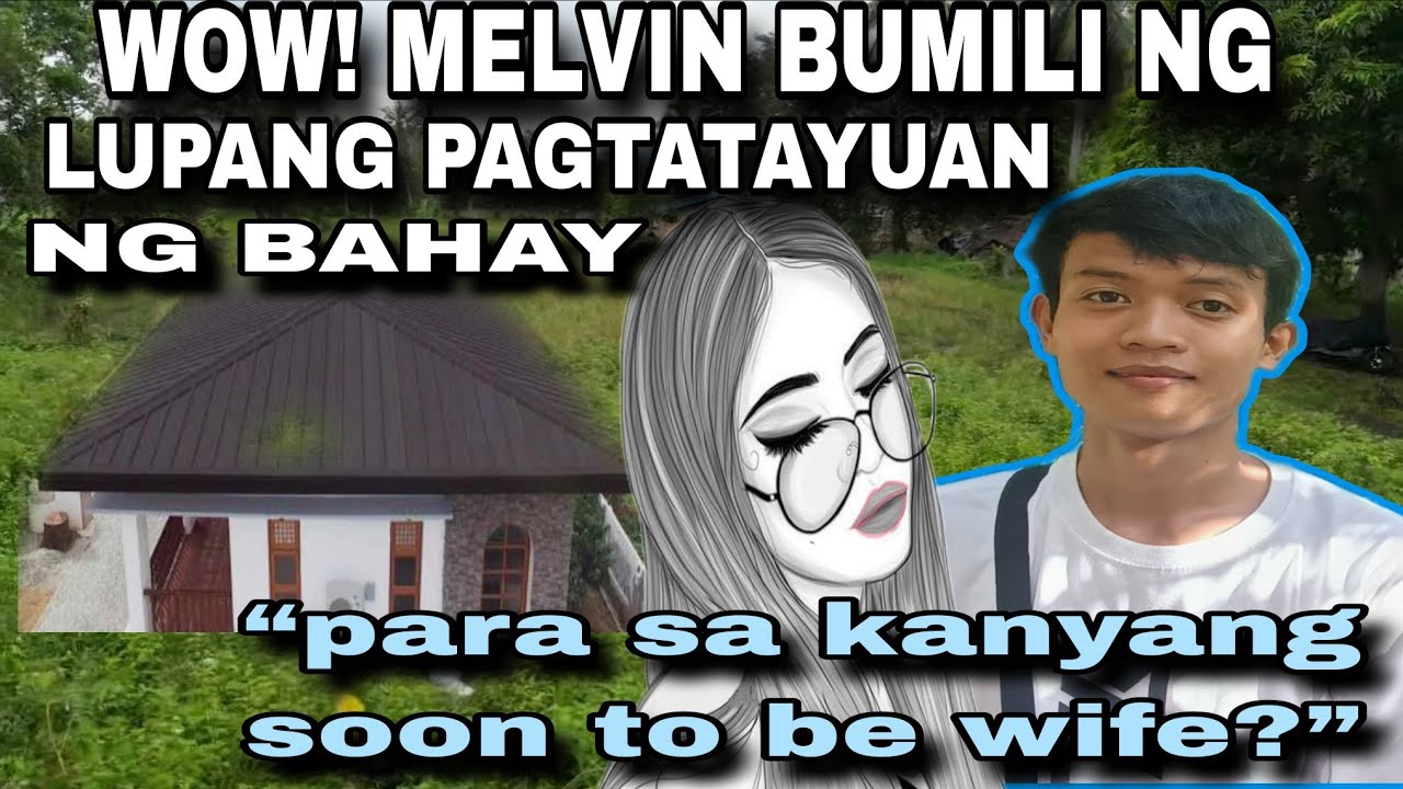 Wow Melvin bumili ng lupa.@PugongByahero 
