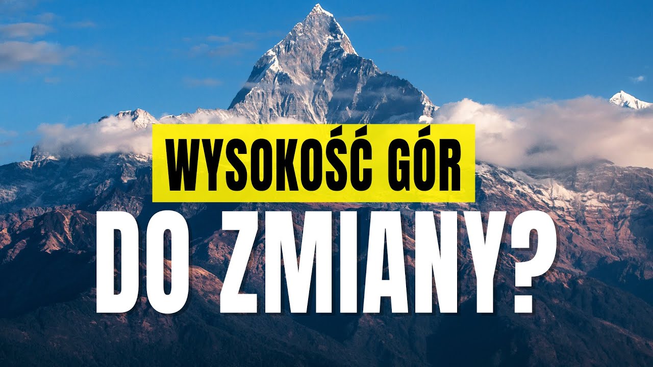 Skąd znamy wysokości g&oacute;r?