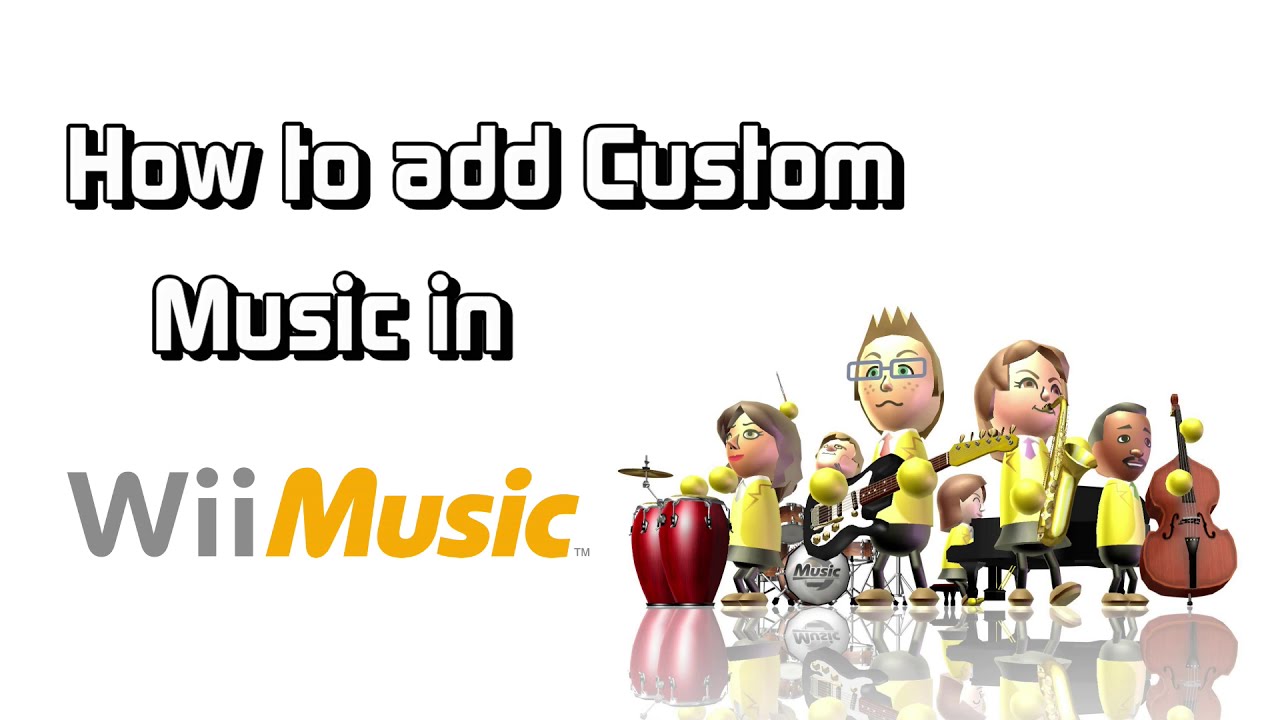 How to Add Custom Songs in Wii Music [Updated video in description]