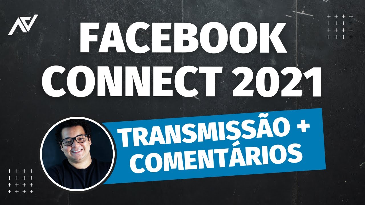 Keynote Facebook Connect 2021 + Metaverso (Coment&aacute;rios ao vivo)