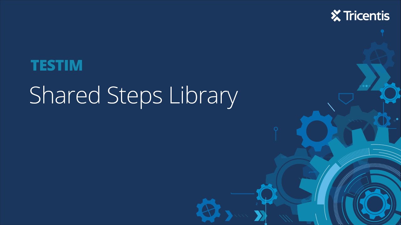 Testim: Shared Steps Library