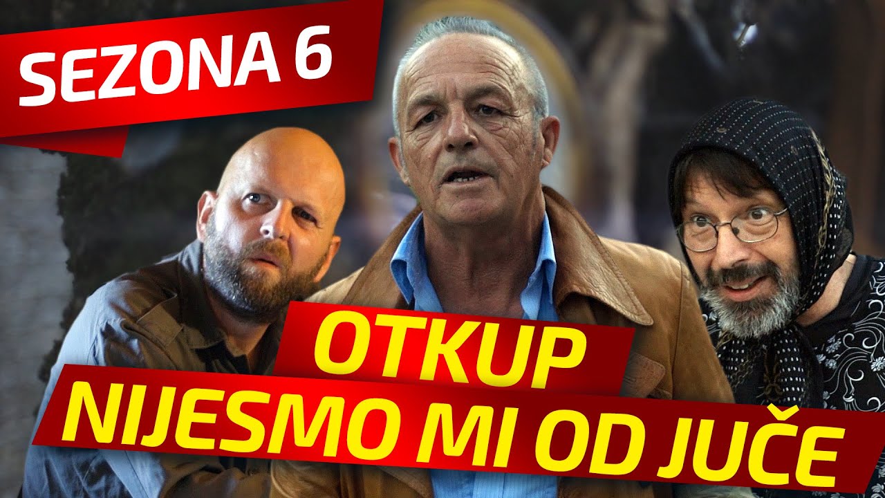 NIJESMO MI OD JUČE - EPIZODA 176 || OTKUP