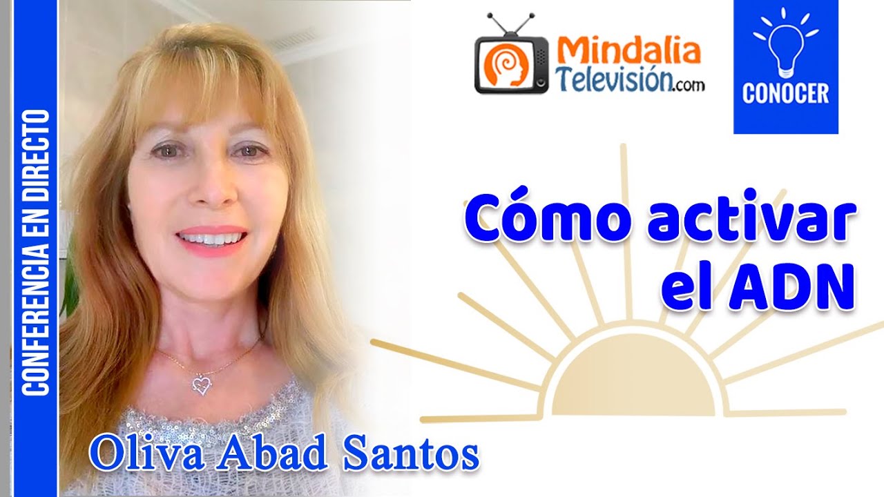 C&oacute;mo activar el ADN, por Oliva Abad Santos