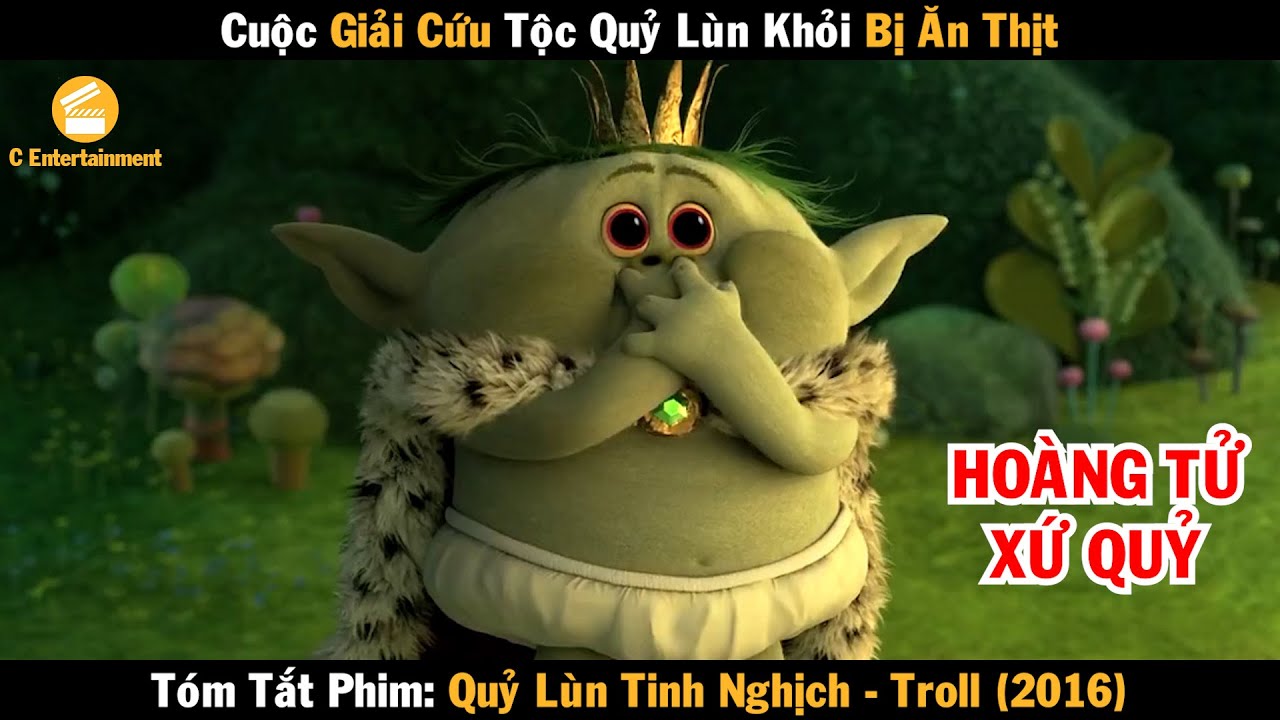 Review phim Cuộc giải cứu tộc quỷ lùn khỏi bị ăn thịt | Quỷ lùn tinh nghịch | Troll 2016