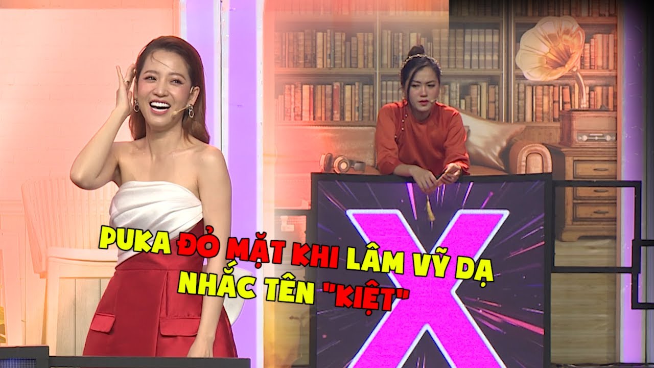 Puka đỏ mặt khi Lâm Vỹ Dạ vạch trần quan tâm người tên “Kiệt”, ai cũng ngầm hiểu người-ấy-là-ai