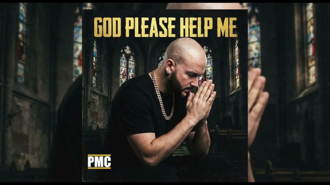 PMC - God Please Help Me (Official Audio)