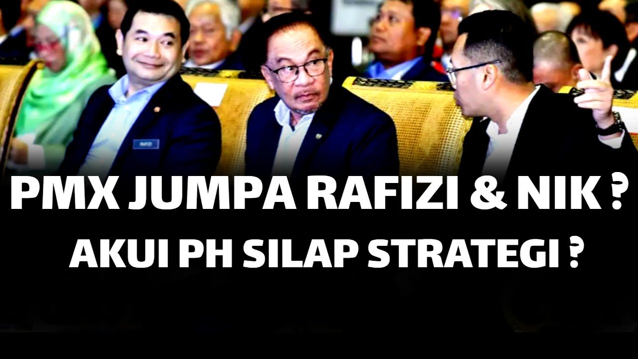 PMX JUMPA RAFIZI & NIK ? AKUI PH DAH TERSILAP STRATEGI ?