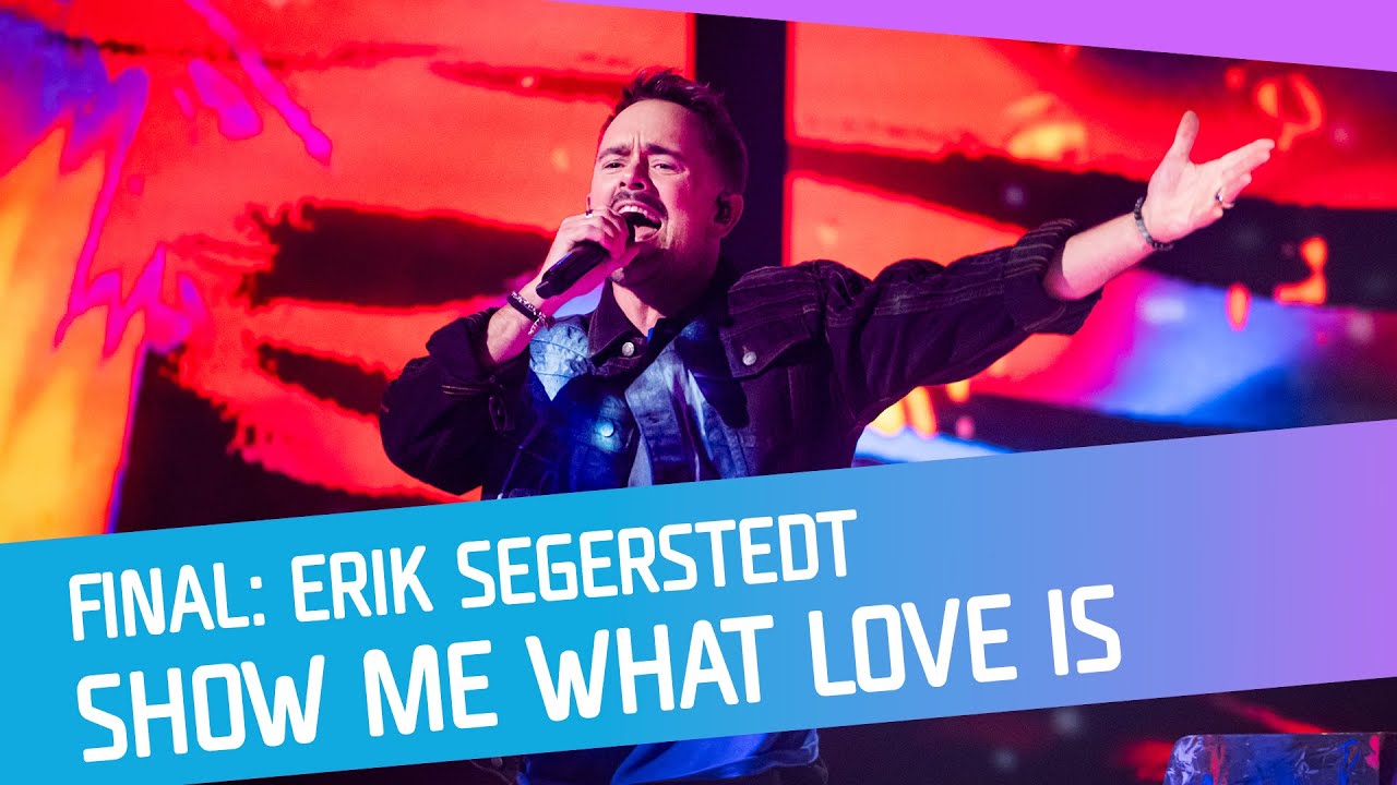 FINALEN: Erik Segerstedt - Show Me What Love Is