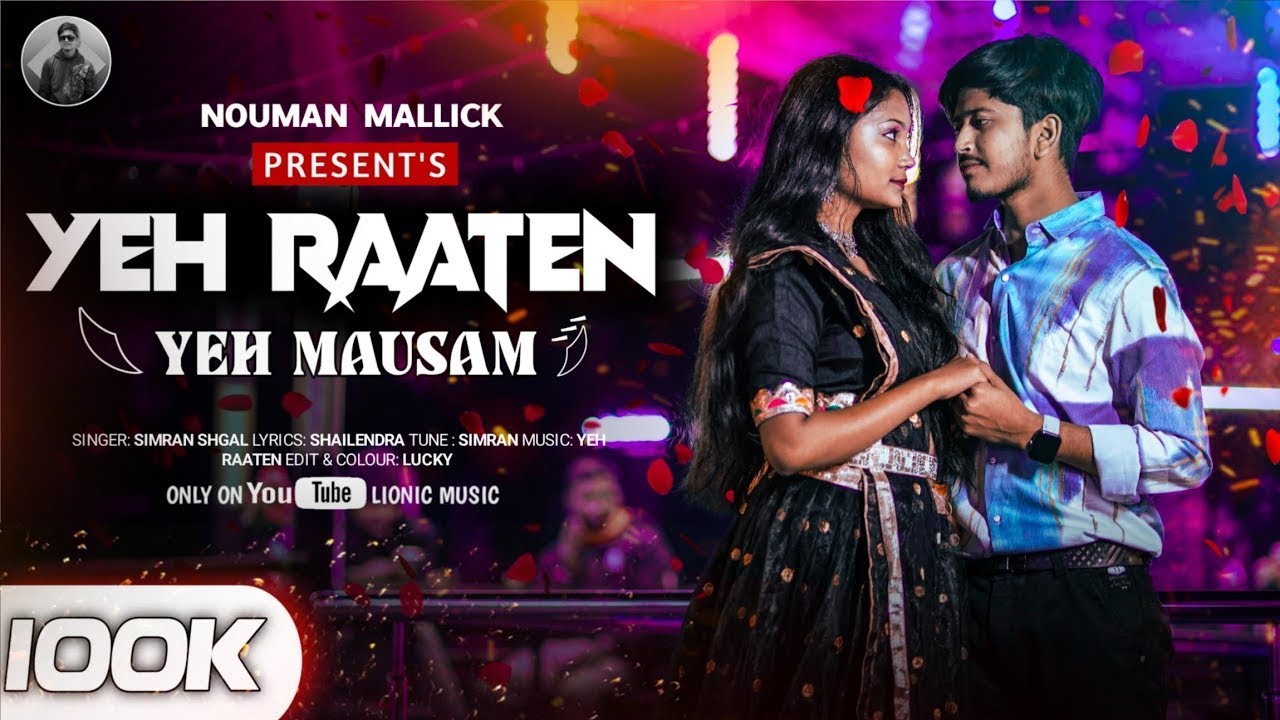 Yeh Raaten Yeh Mausam - Romantic Music Video | Sanam | Kishore Kumar | Nouman Mollick