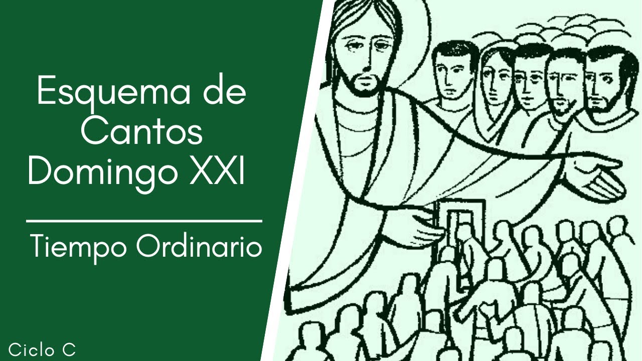 Esquema de Cantos Domingo XXI del tiempo ordinario