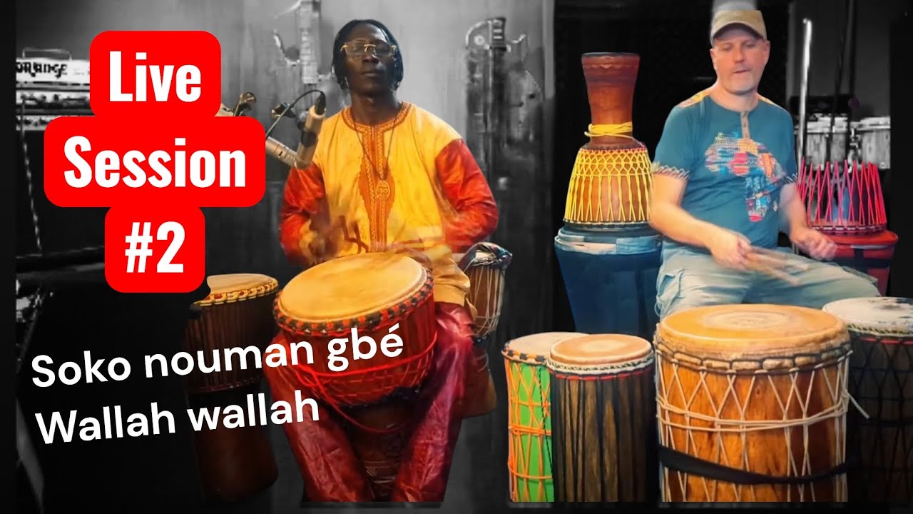 Live session #2 Soko nouman gbé/Wallah wallah 