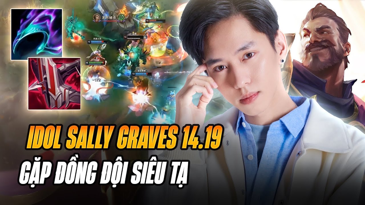 SALLY VÀ CON GRAVES 14.19 FARM GẦN 30 MẠNG RANK CAO THỦ GỒNG GÁNH ĐỒNG ĐỘI SIÊU TẠ LẬT KÈO CỰC CĂNG