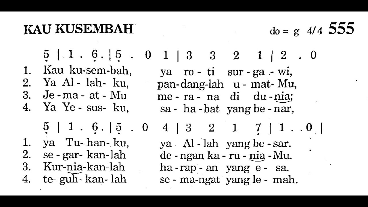 KAU KUSEMBAH - Puji Syukur No. 555