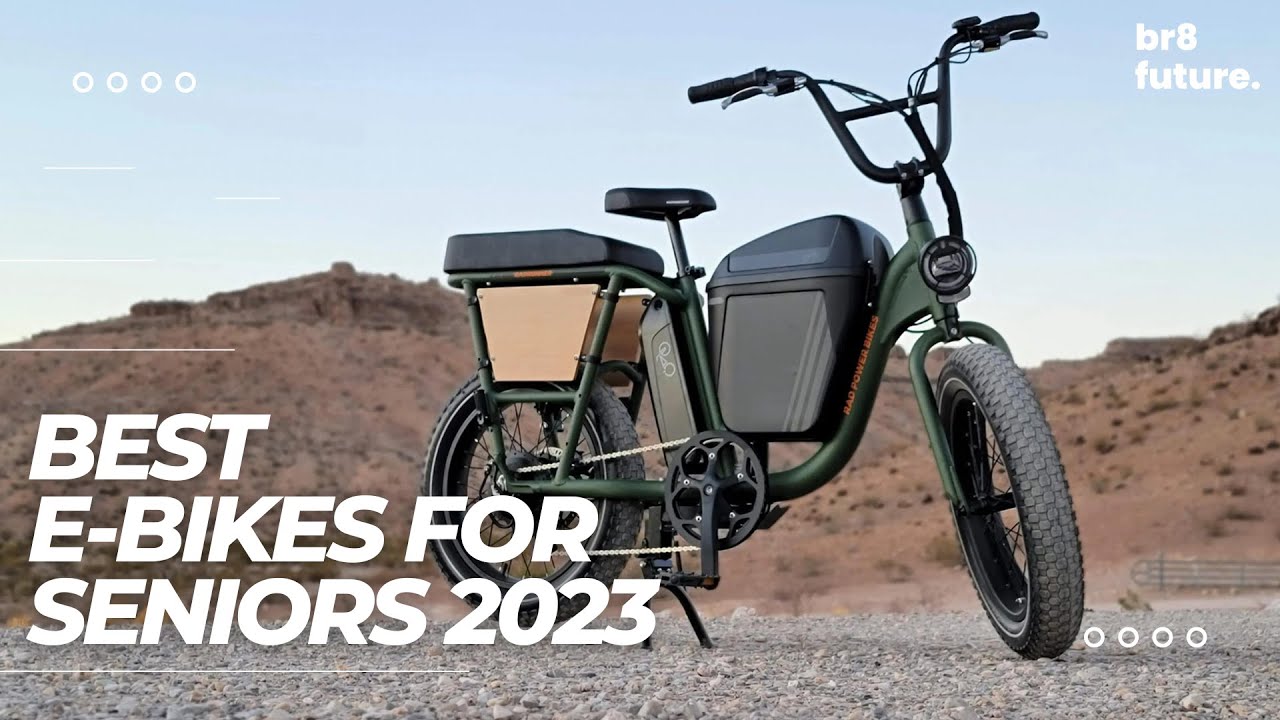 Best Electric Bikes for Seniors 2023 | Our Top 5 Picks Electric Bikes for Seniors
