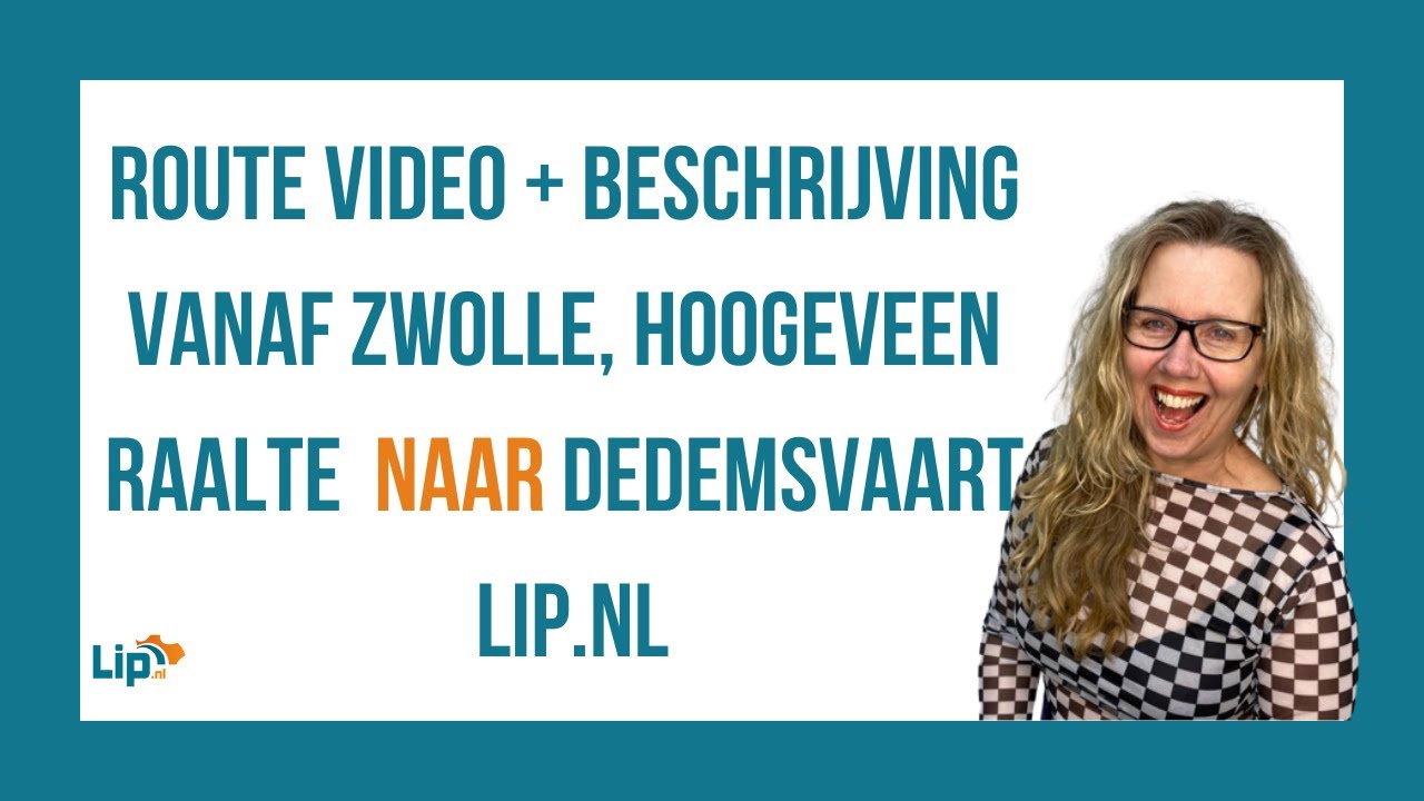 Route vanaf Zwolle, Hoogeveen of Raalte naar Dedemsvaart Lip.nl