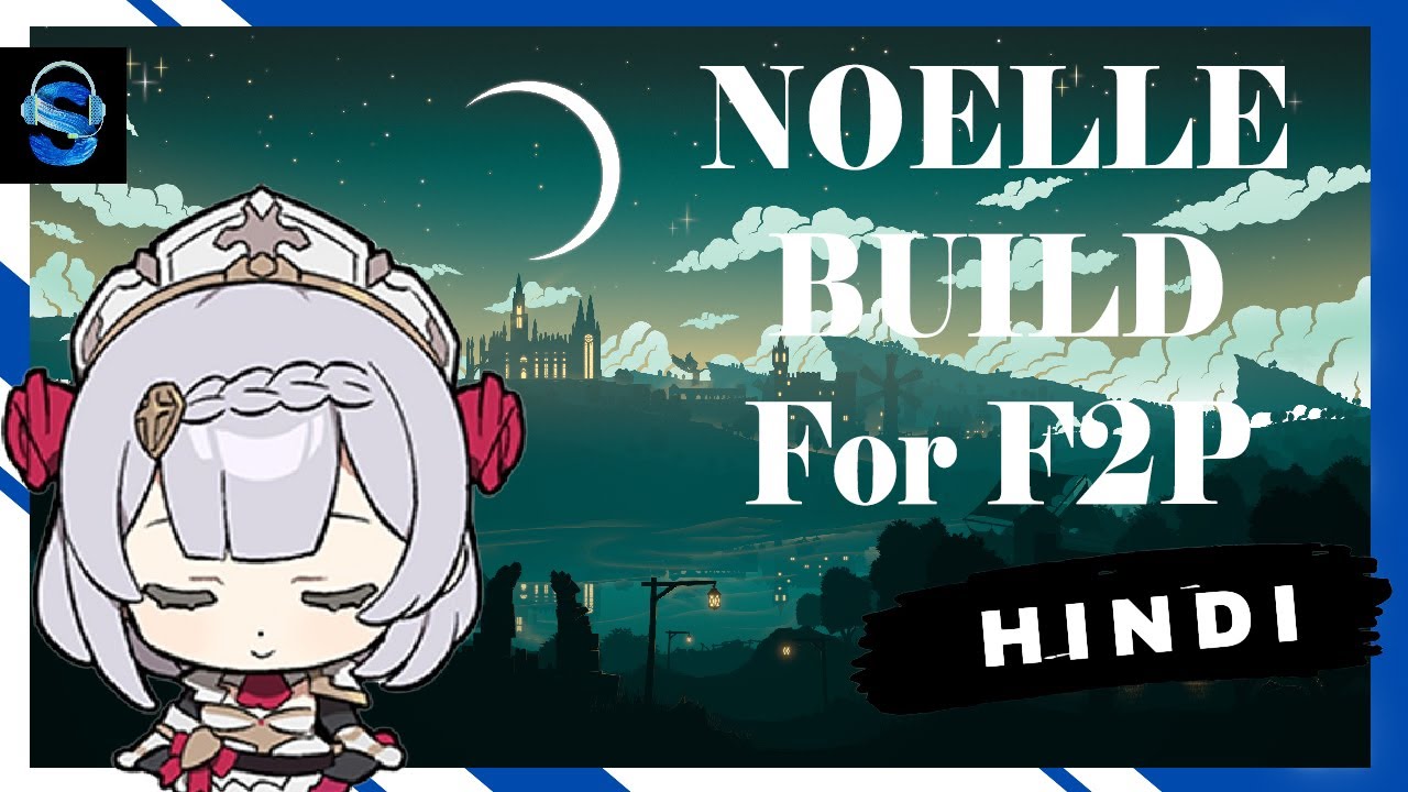 [HINDI] F2P  Noelle  ka asaan Build ..