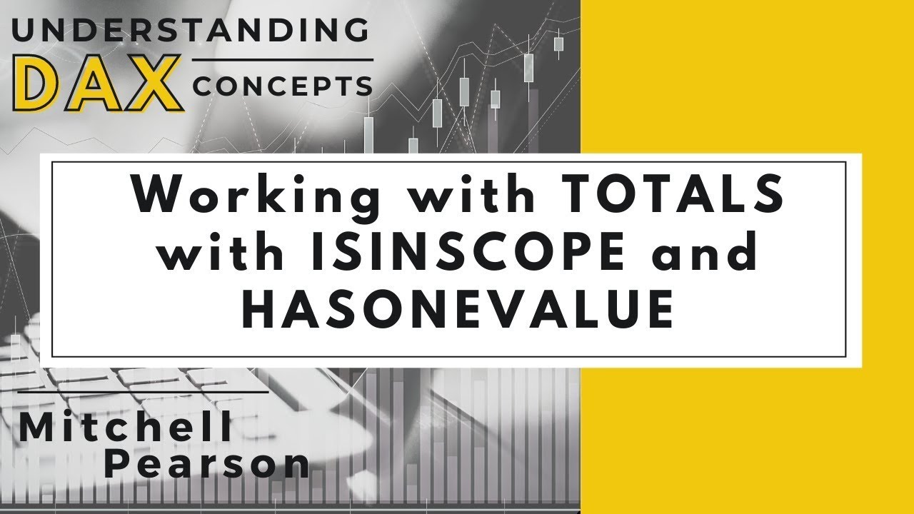 Функции ISINSCOPE и HASONEVALUE в DAX и Power BI Desktop