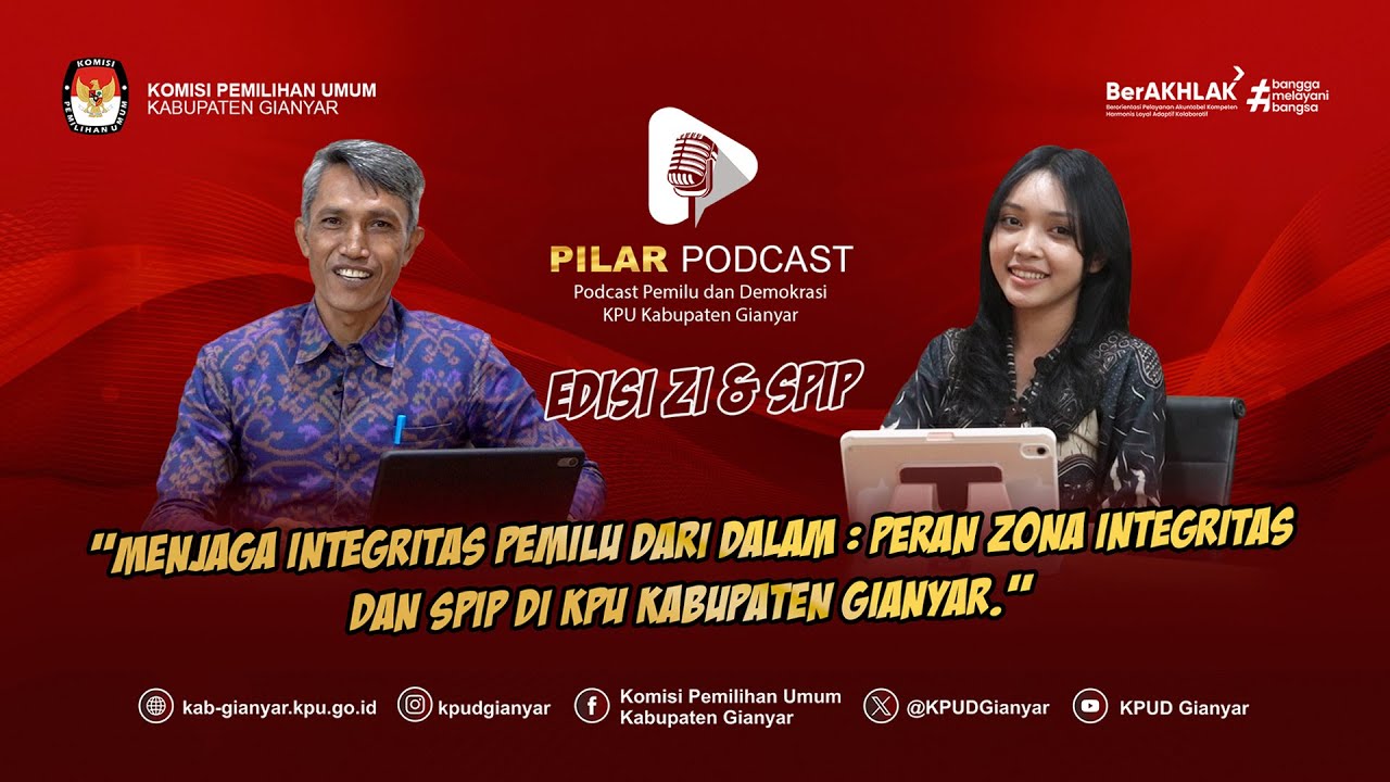Pilar Podcast : Peran Zona Integritas dan SPIP di KPU Kabupaten Gianyar