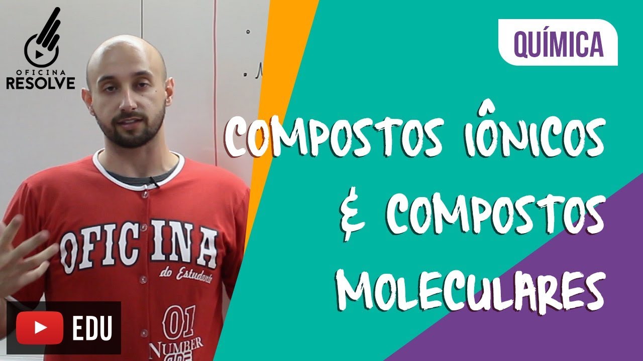 Compostos I&ocirc;nicos e Compostos Moleculares