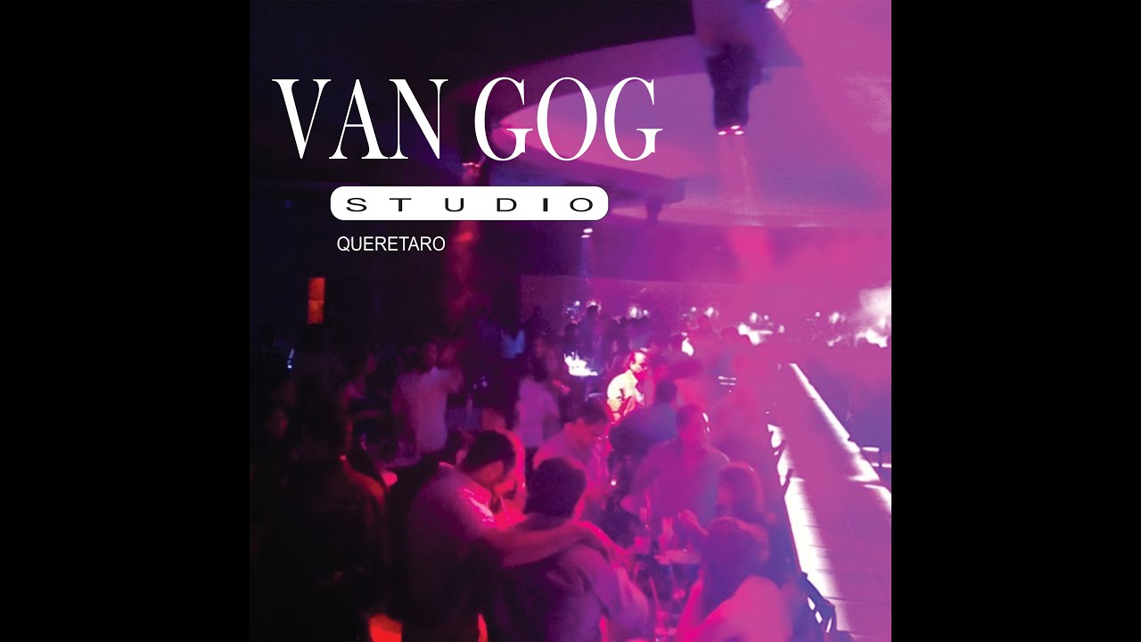 VANGOG STUDIO 1ER ANIVERSARIO _DJ CHARLY MONTUFAR  4TA PARTE