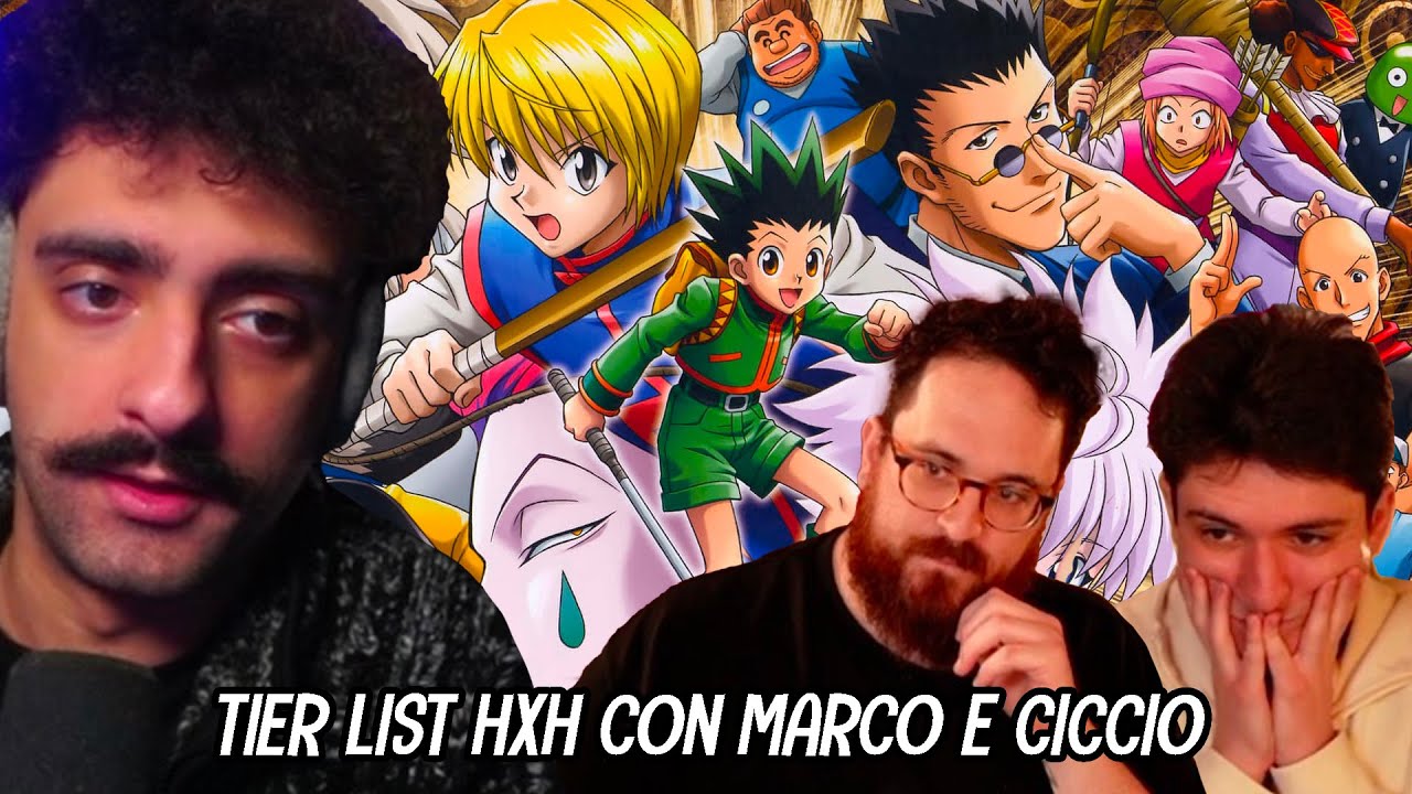 La TIER LIST DI HUNTER x HUNTER con Marco e Ciccio