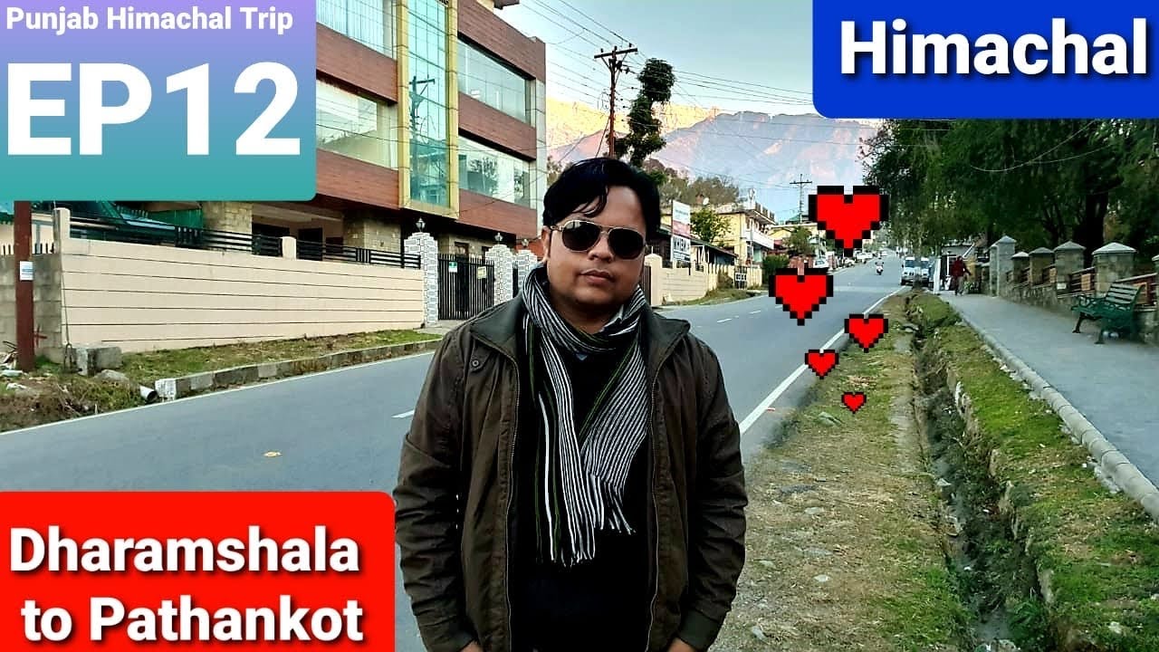 Punjab Himachal Trip EP12 | #Dharamshala to #Pathankot | Nurpur | #Kia #Seltos | #Himachal #Punjab