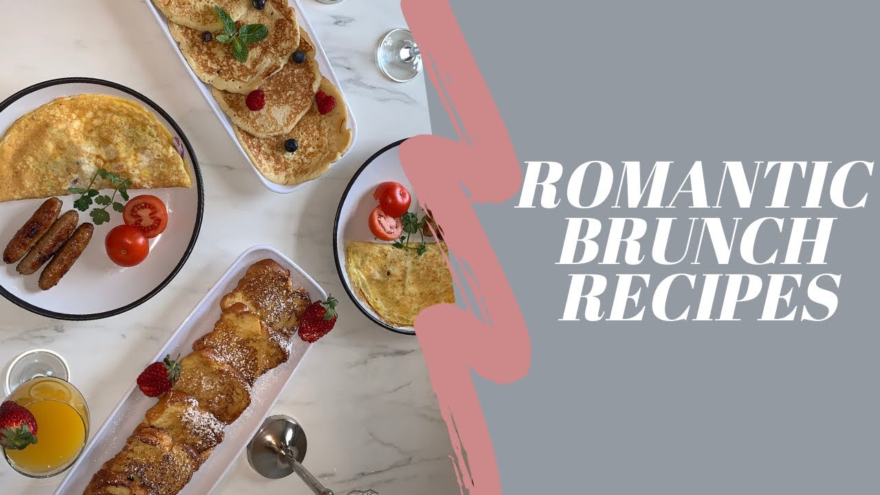 HOW TO MAKE A ROMANTIC BRUNCH