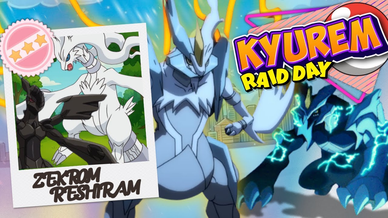 ✨️Kyurem Fusion Raid Day!!