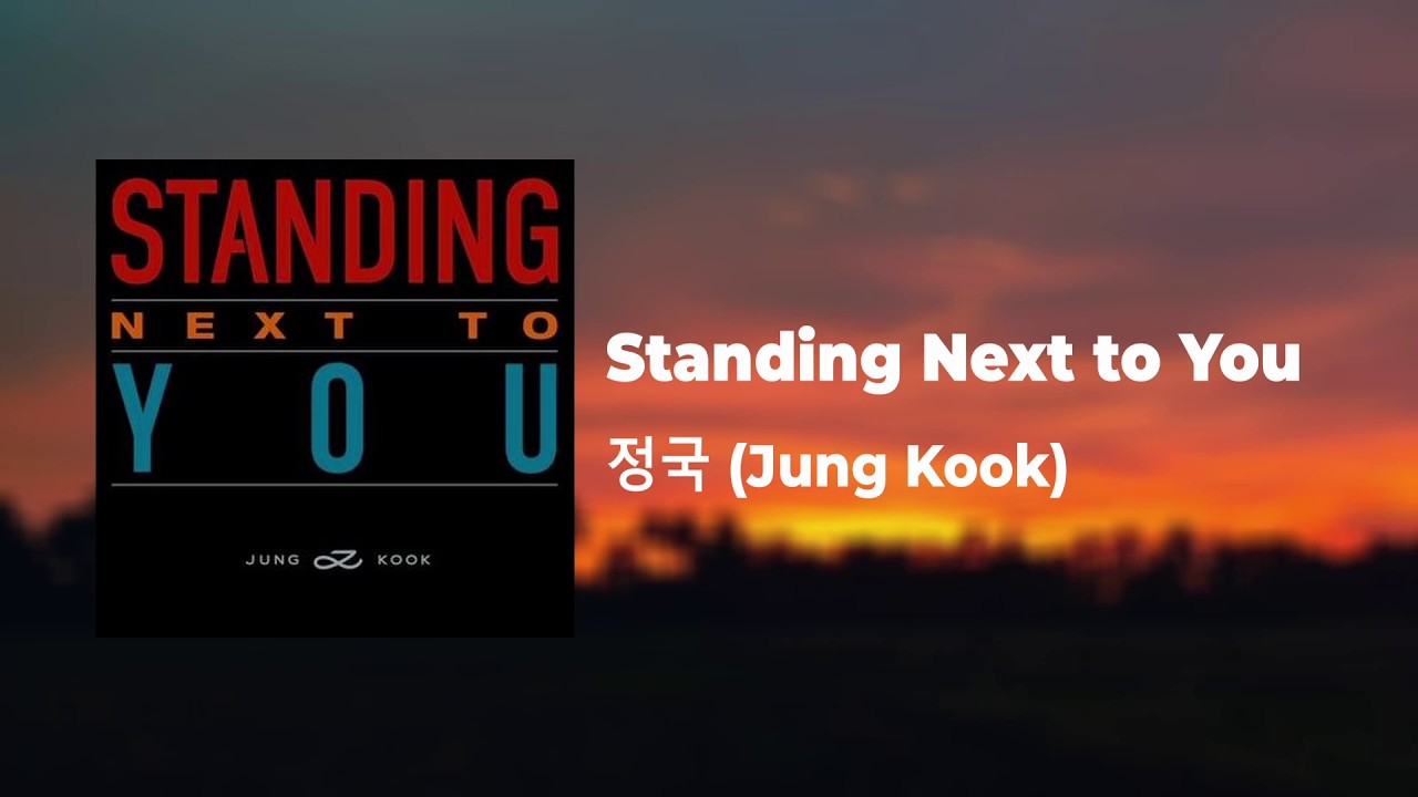 Standing Next to You – 정국 (Jung Kook) (lyrics)