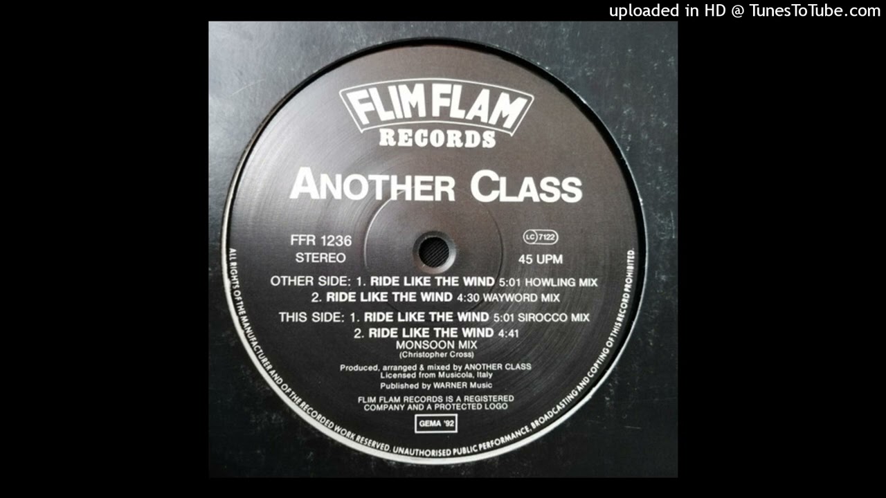 Another Class - Ride like the Wind (Howling Mix) 1992