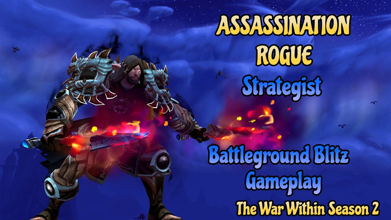 Battleground Blitz Strategist, Assassination Rogue Gameplay. TWW 11.1.5