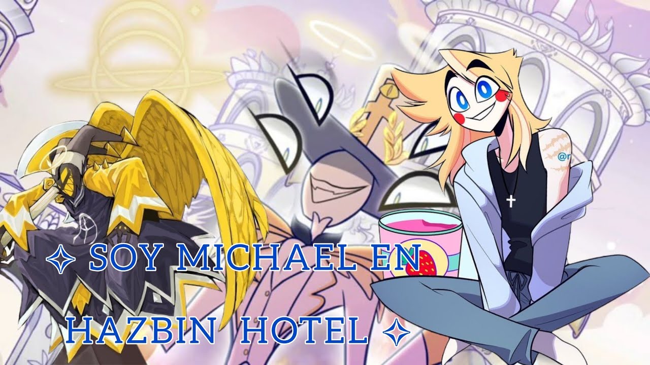 ✧ SOY MICHAEL DE HAZBIN HOTEL ✧  Capítulo 3