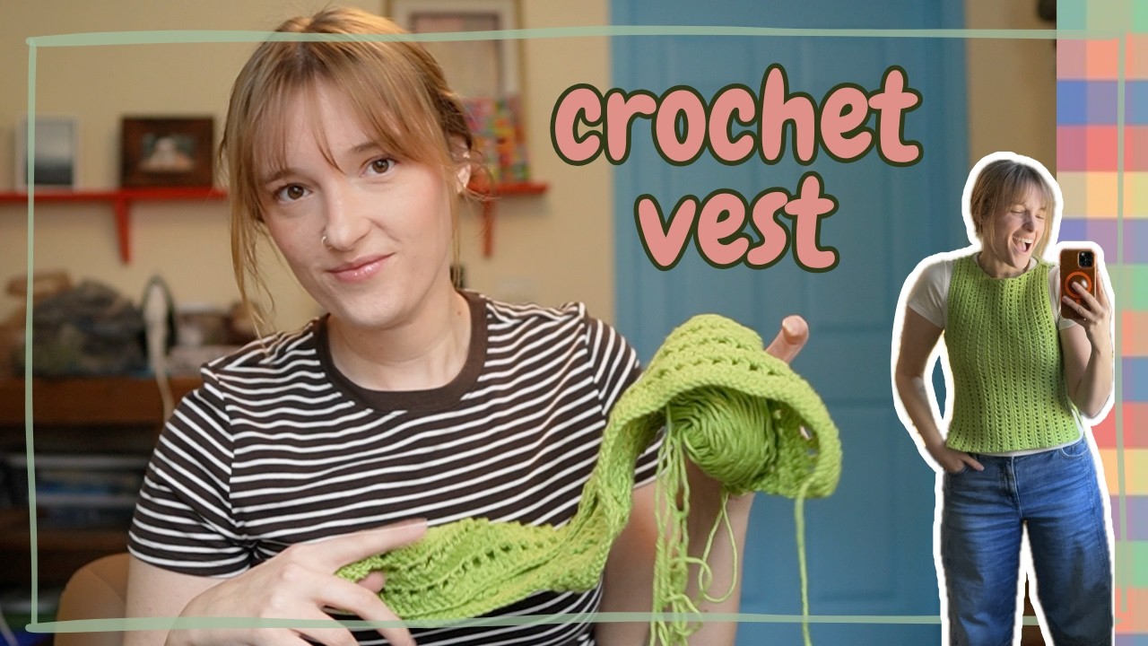 Crochet Vest | Self Drafting My Own Pattern