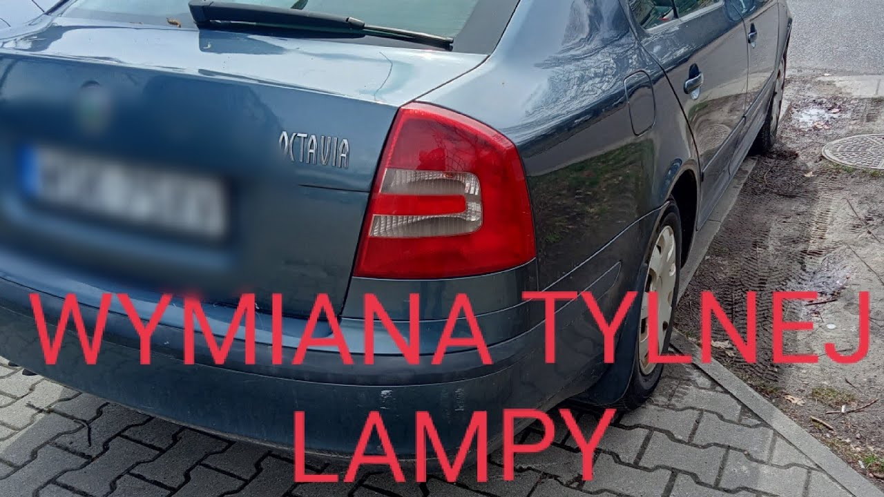 WYMIANA TYLNEJ LAMPY W SKODA OCTAVIA II
