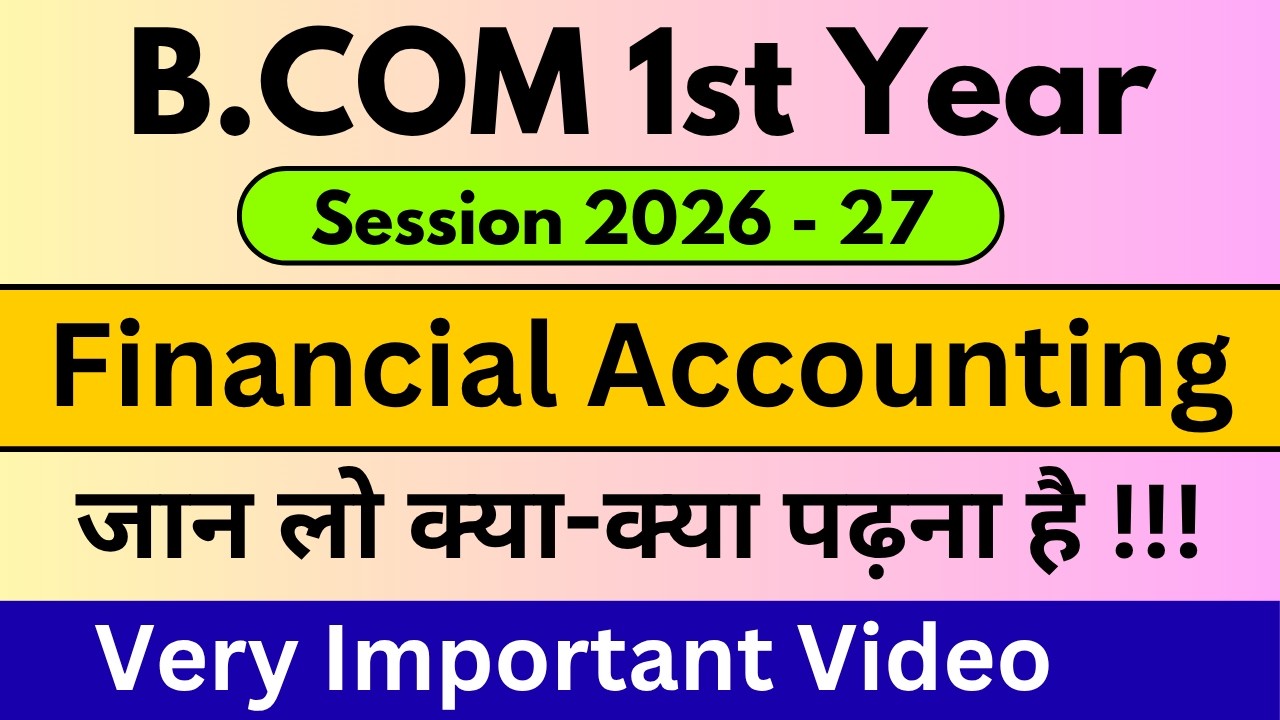 B.Com 1st year Syllabus 2026 -27 | Financial Accounting Syllabus | B.Com Online Classes 2026 - 27