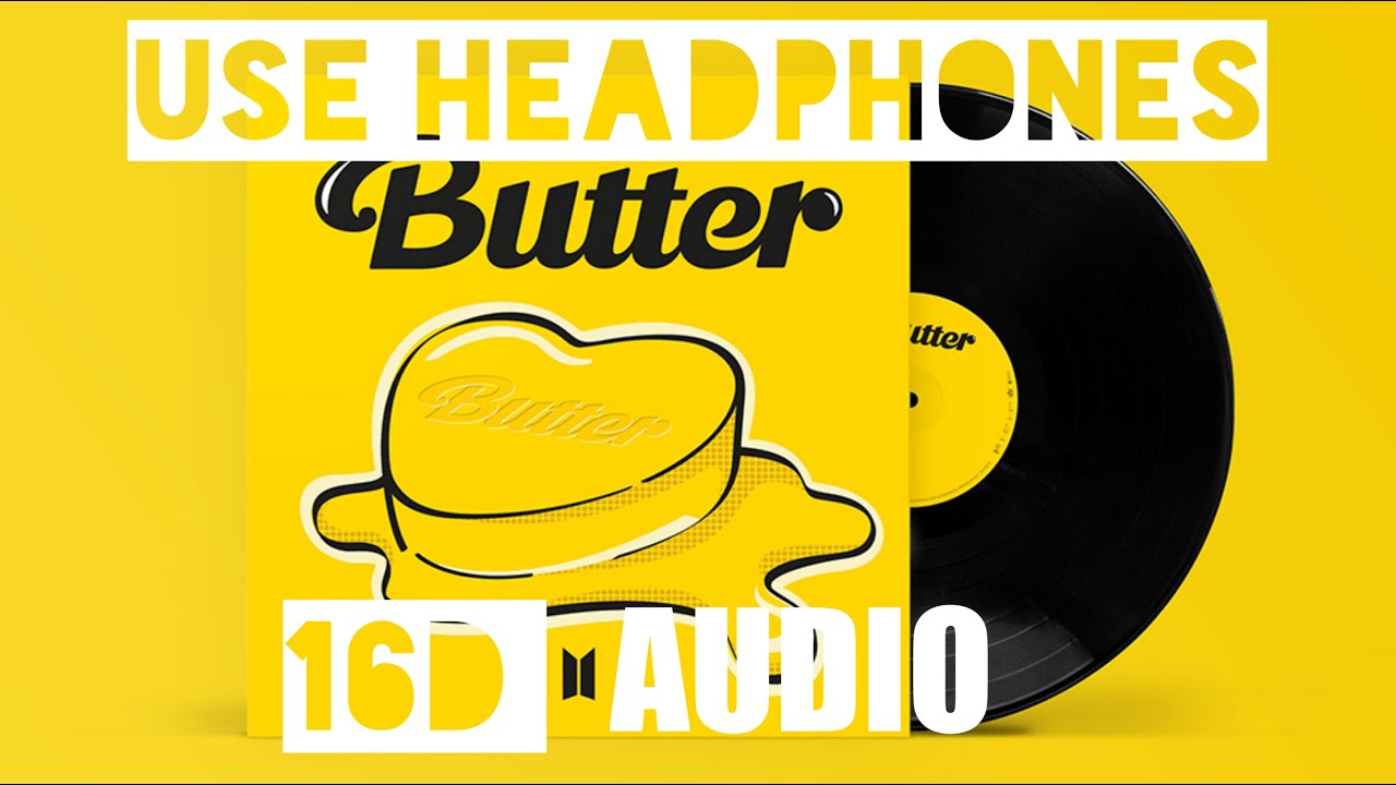BTS (방탄소년단) 'Butter' 16D Audio (USE HEADPHONES)