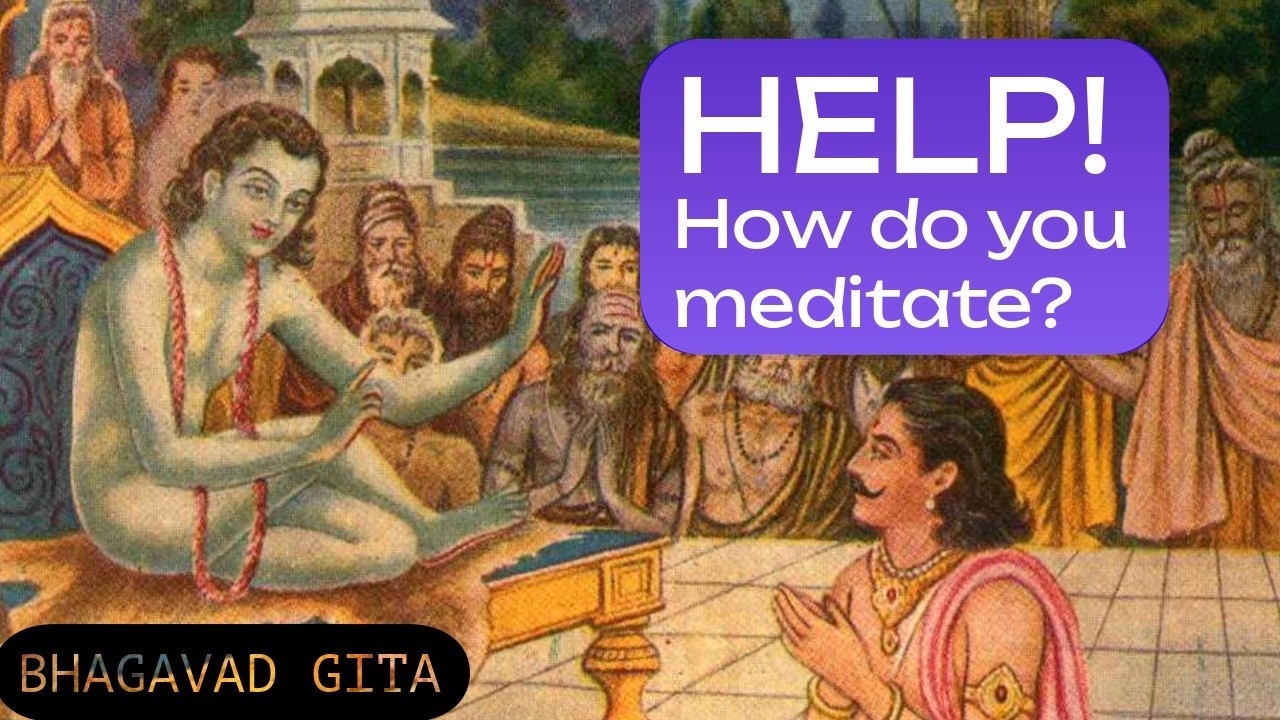 Krishna's Secrets on How to Meditate | Bhagavad Gita