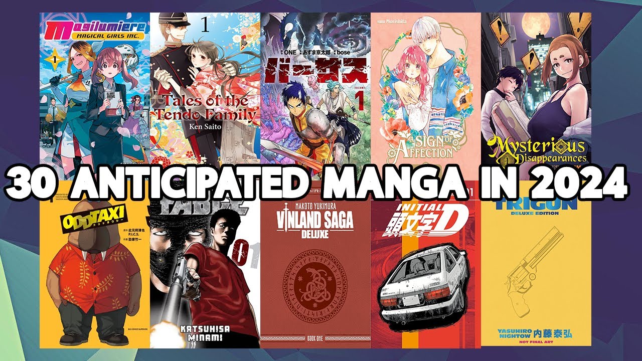 30 ANTICIPATED MANGA RELEASES IN 2024!